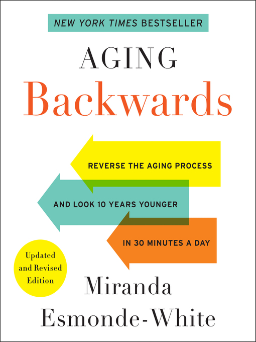 Title details for Aging Backwards by Miranda Esmonde-White - Wait list